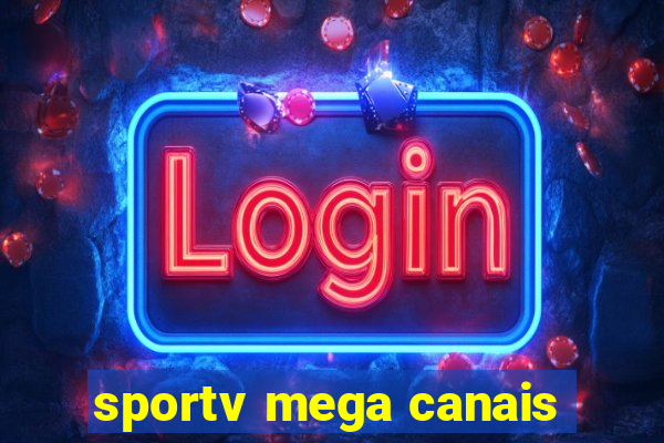 sportv mega canais